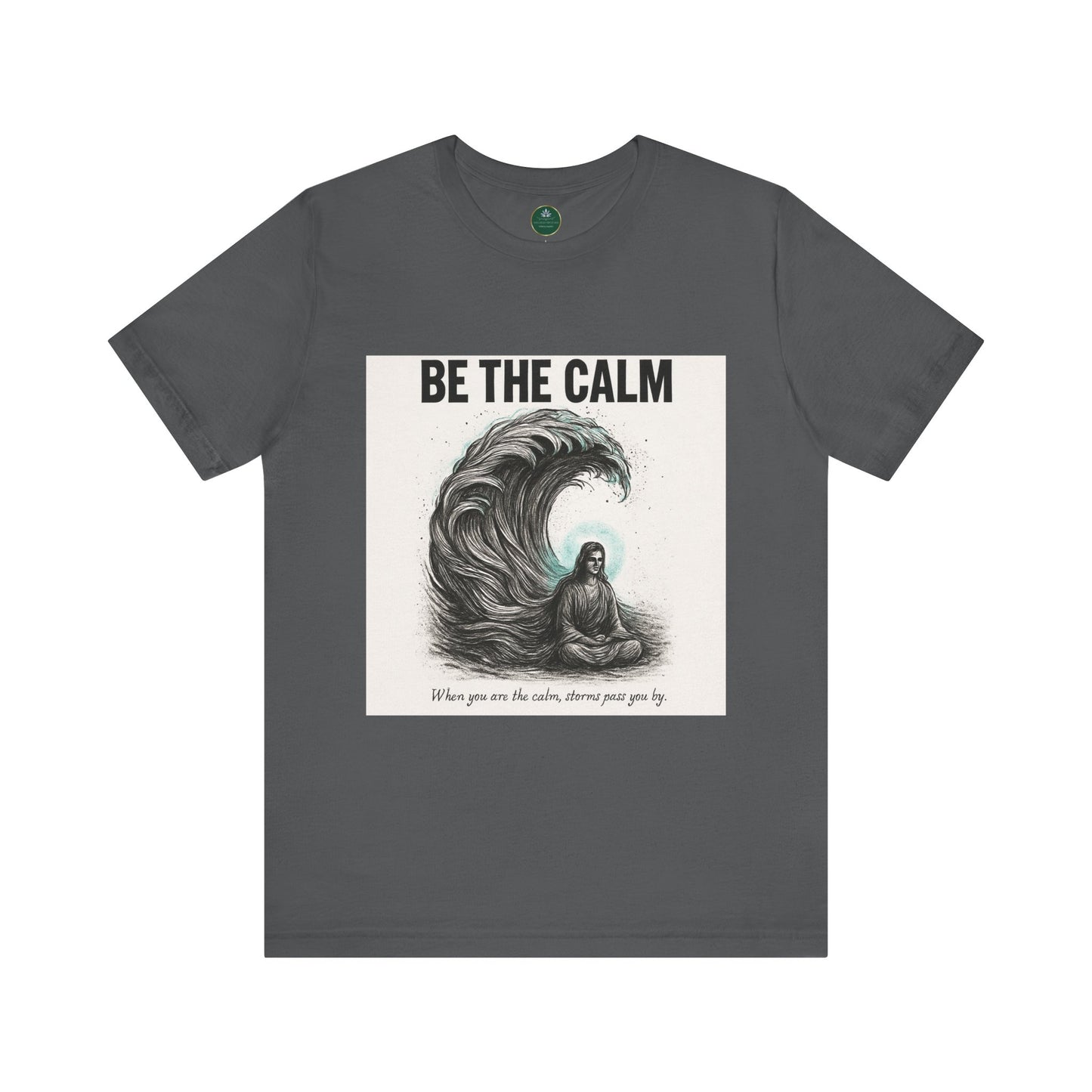 Be The Calm Self-Care Tee