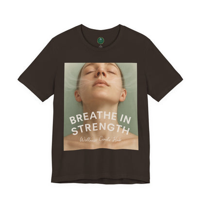 Breathe In Strength Self-Care Tee