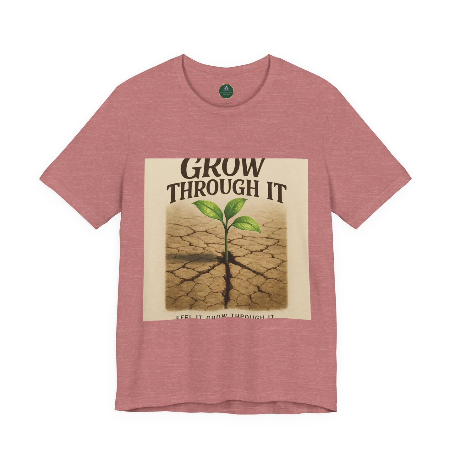 Grow Through It Self-Care Tee