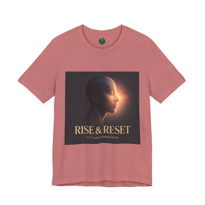 Rise & Reset Self-Care Tee