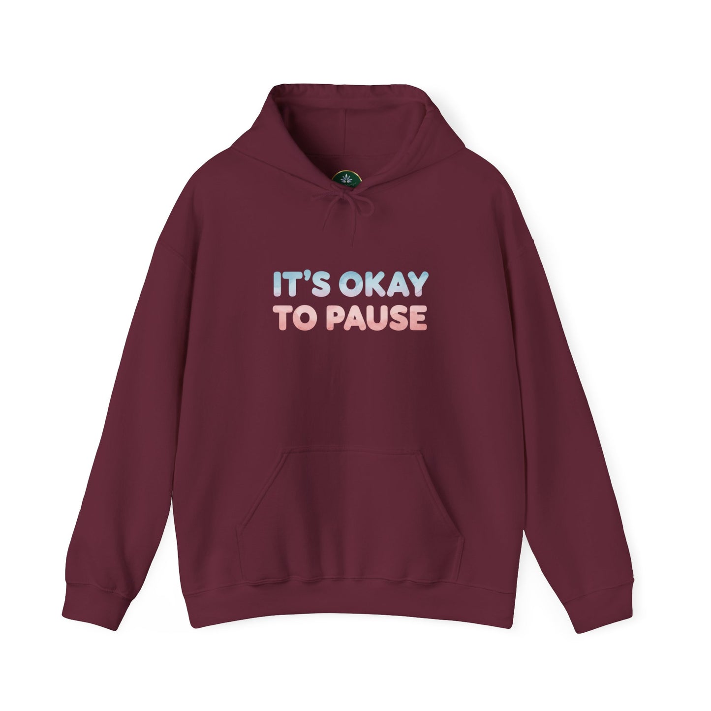 It's Okay to Pause Hoodie - Unisex Heavy Blend™ Sweatshirt for Relaxation