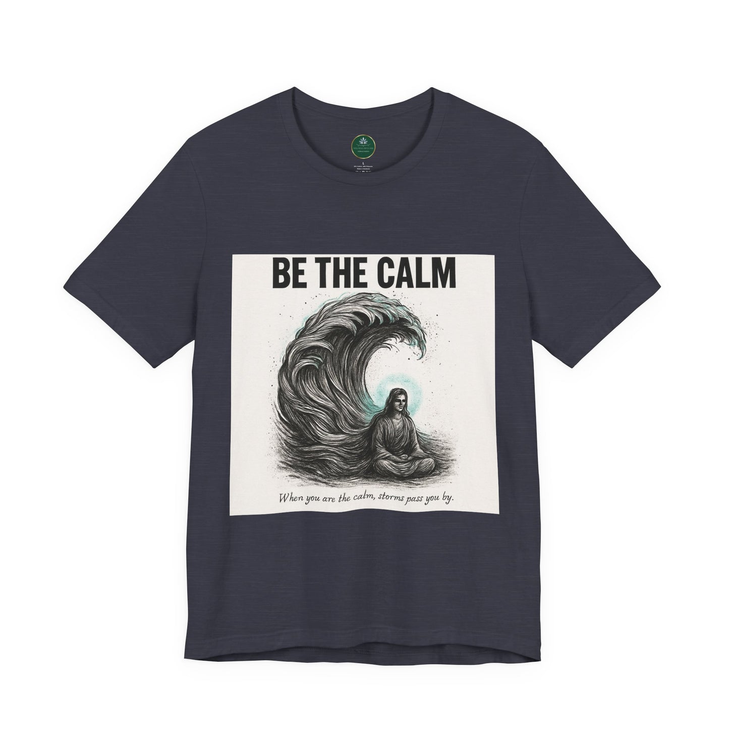 Be The Calm Self-Care Tee