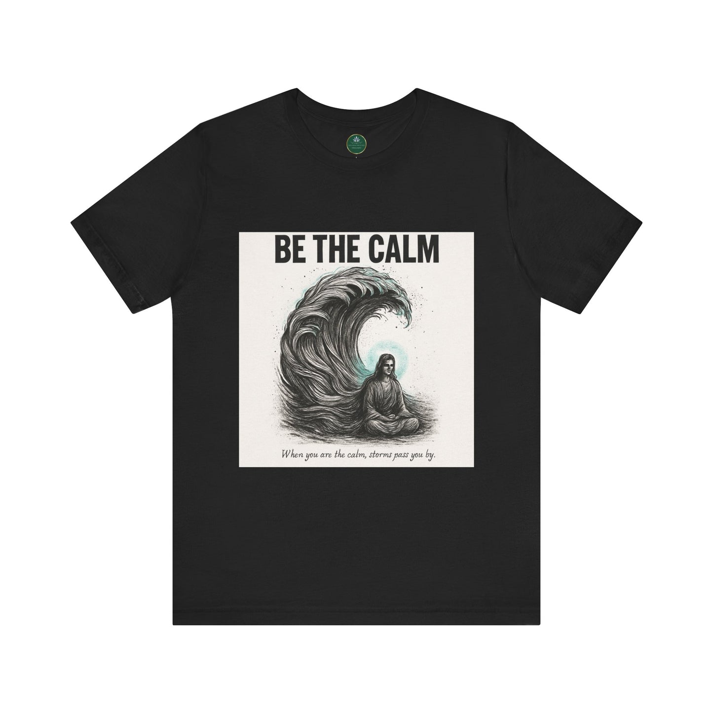 Be The Calm Self-Care Tee