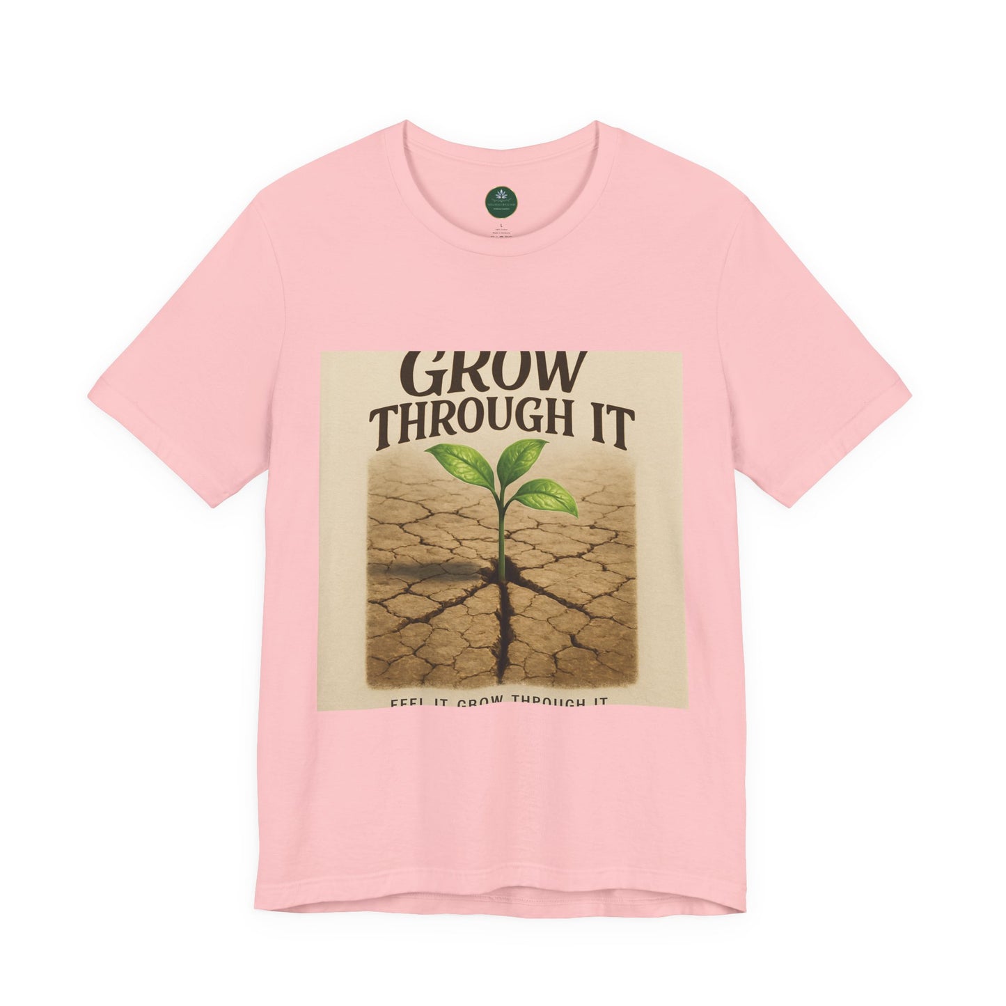 Grow Through It Self-Care Tee