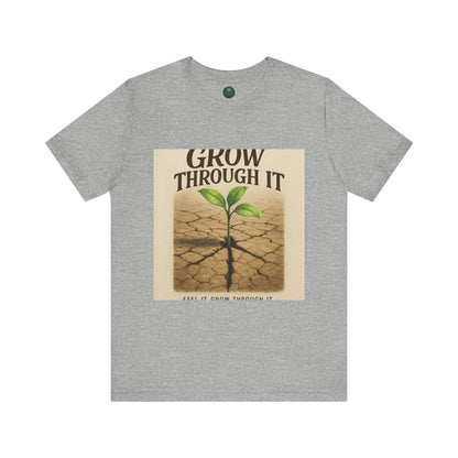 Grow Through It Self-Care Tee