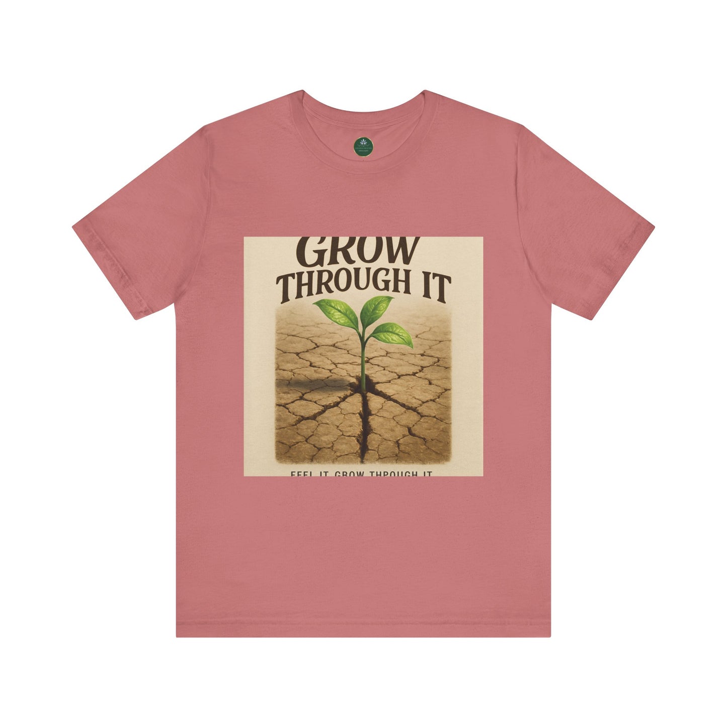 Grow Through It Self-Care Tee