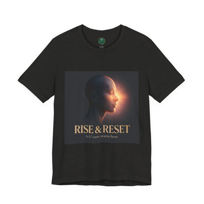Rise & Reset Self-Care Tee