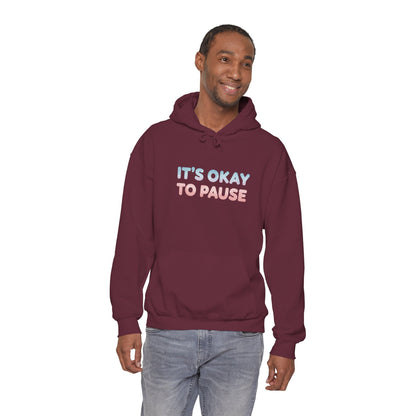It's Okay to Pause Hoodie - Unisex Heavy Blend™ Sweatshirt for Relaxation