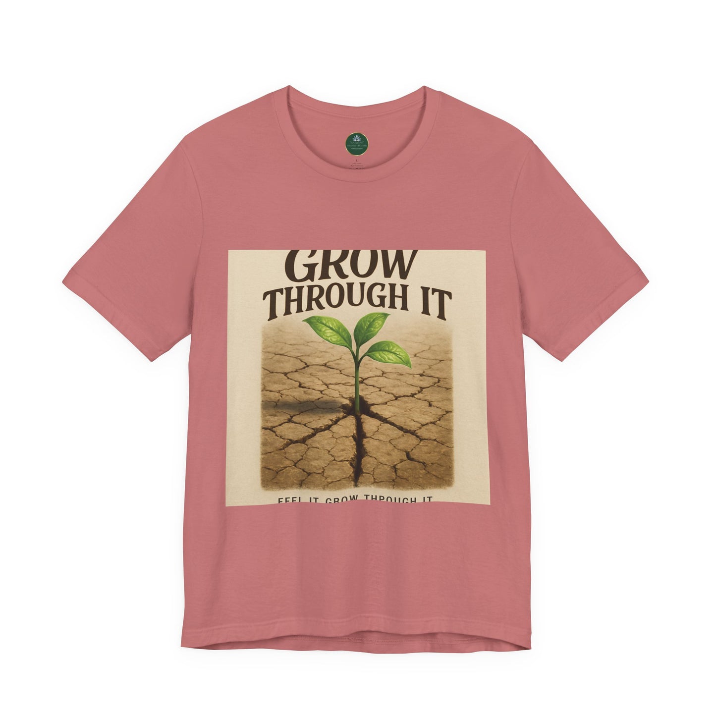 Grow Through It Self-Care Tee