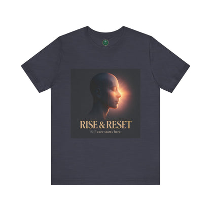 Rise & Reset Self-Care Tee