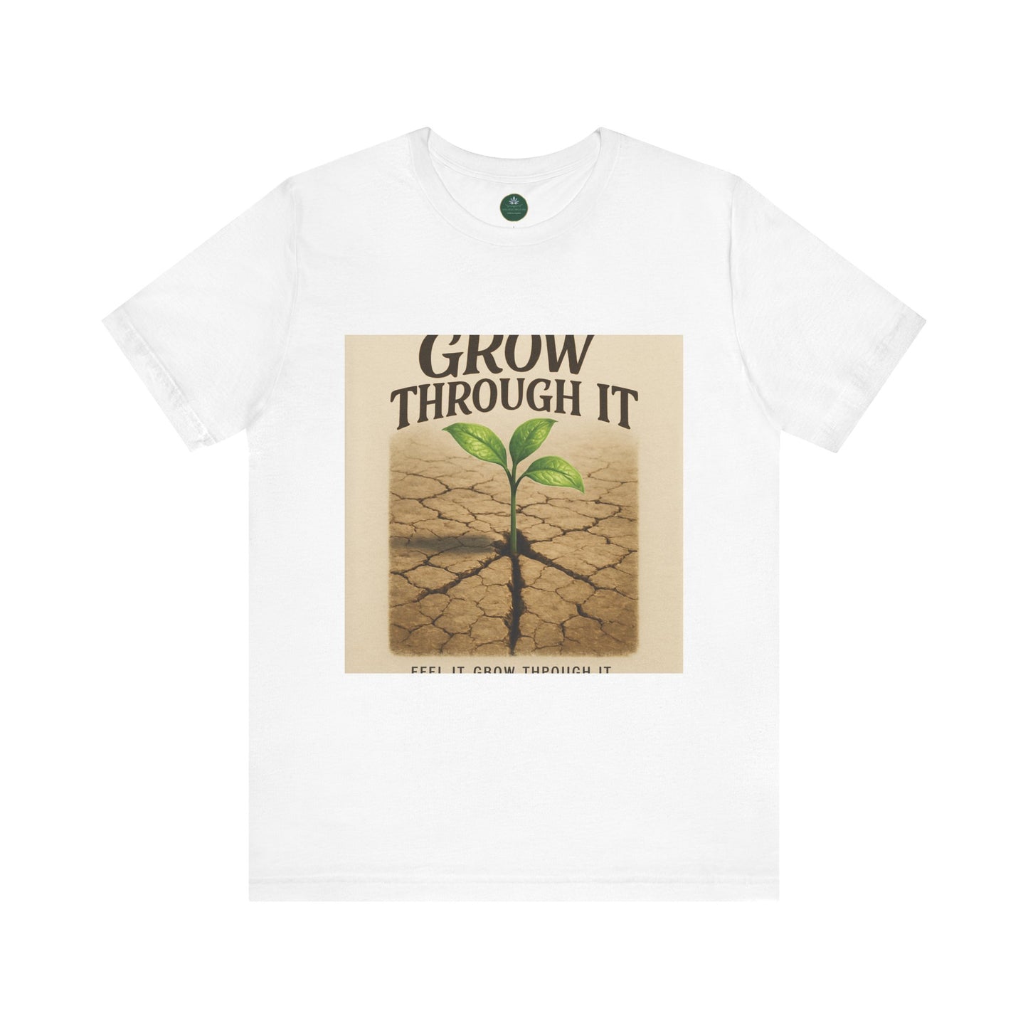 Grow Through It Self-Care Tee