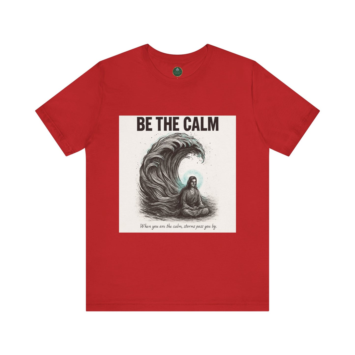 Be The Calm Self-Care Tee