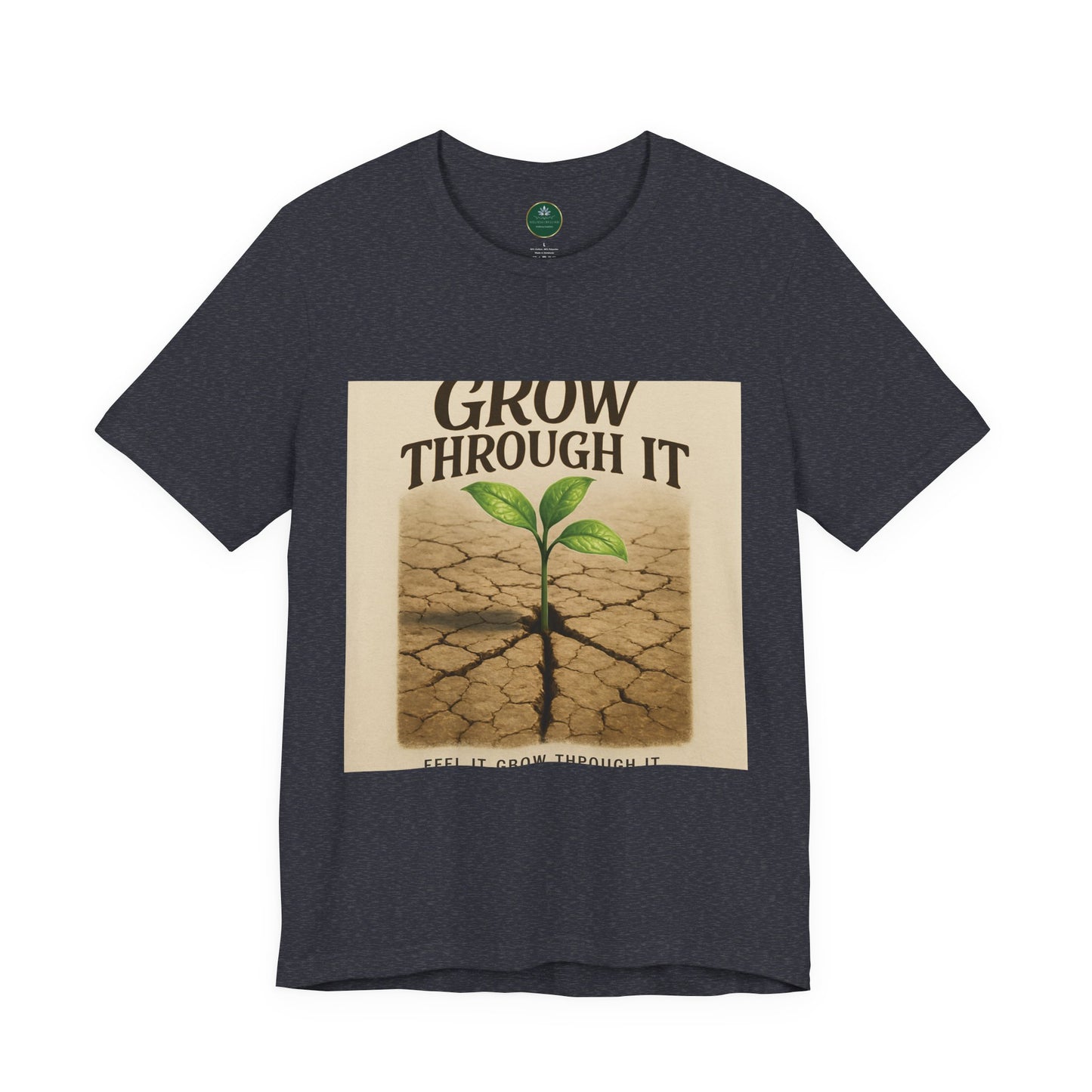 Grow Through It Self-Care Tee