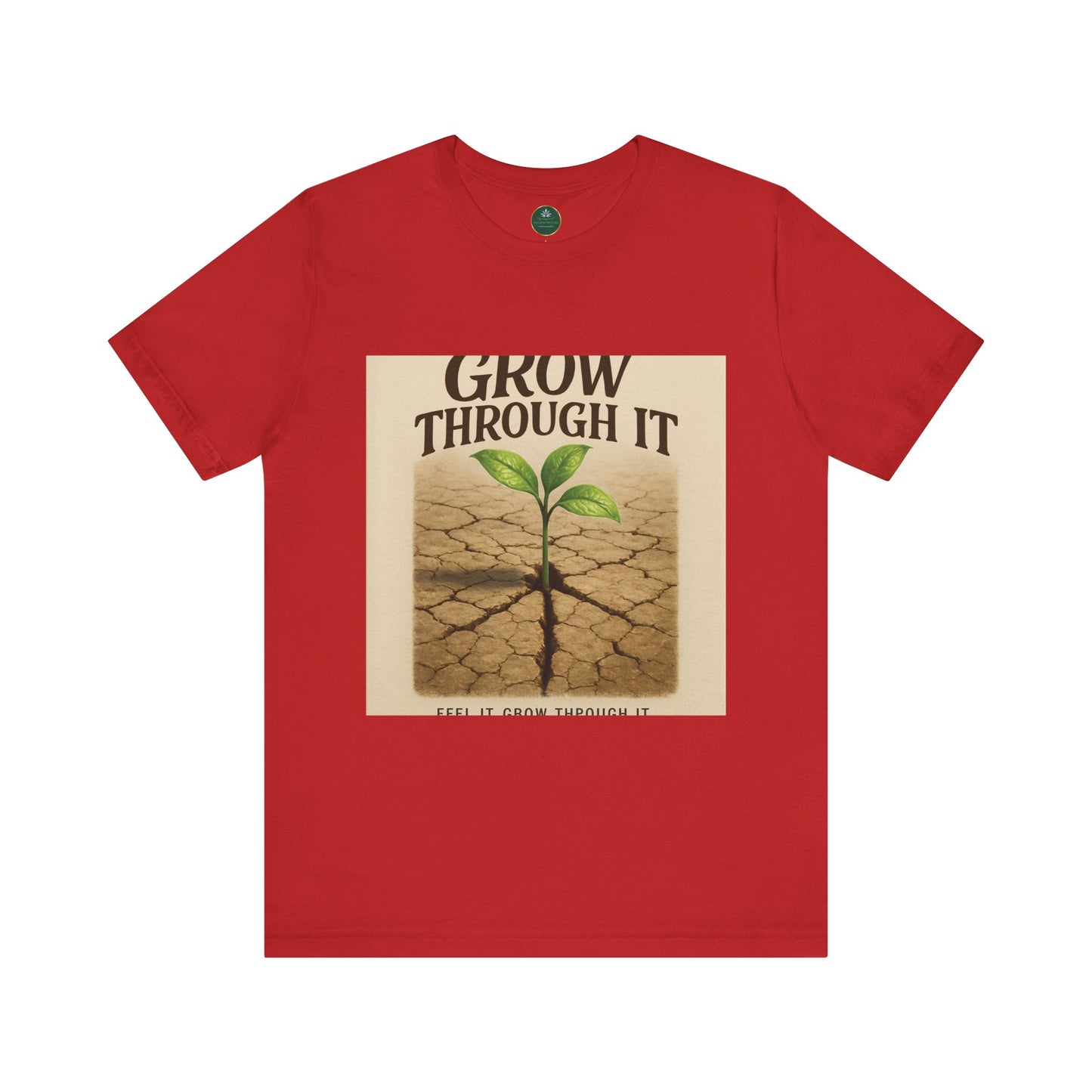 Grow Through It Self-Care Tee