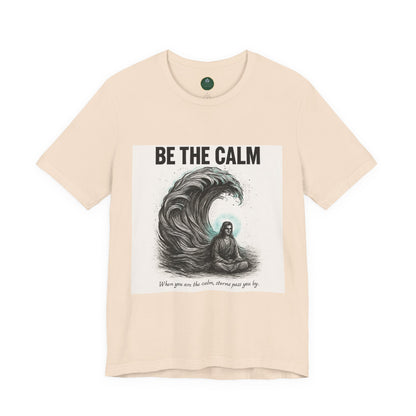 Be The Calm Self-Care Tee
