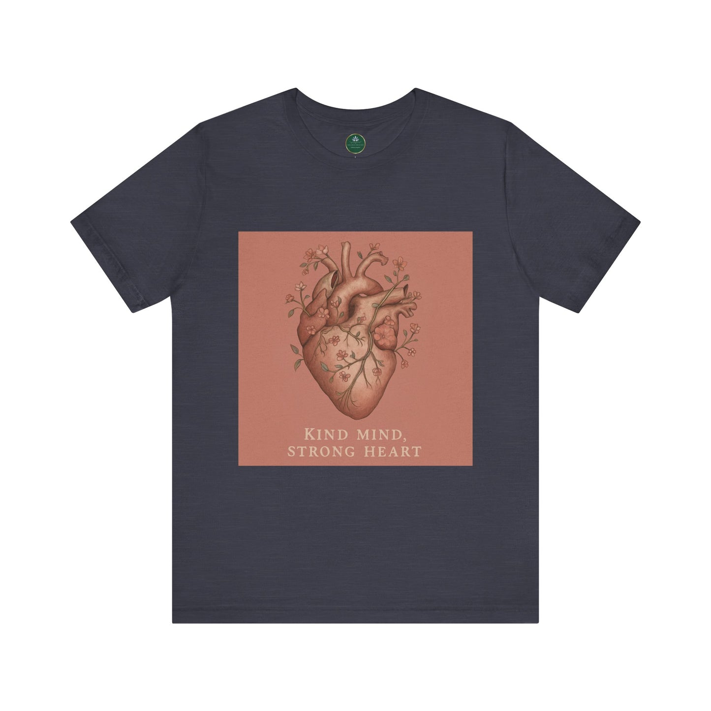 Kind Mind, Strong Heart Self-Care Tee