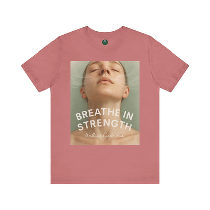 Breathe In Strength Self-Care Tee