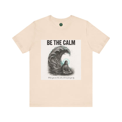 Be The Calm Self-Care Tee