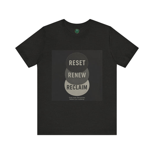 Reset Renew Reclaim Self-Care Tee
