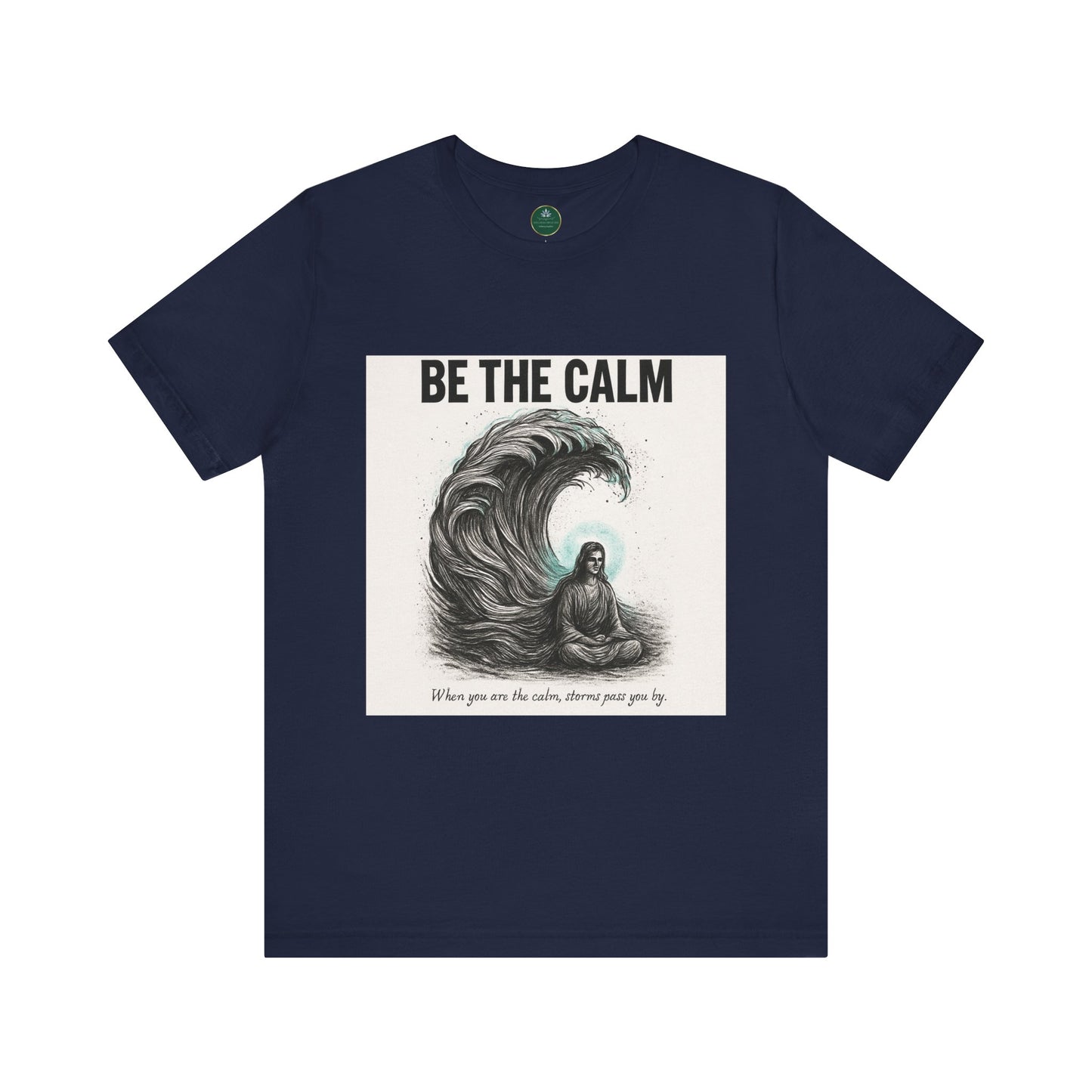 Be The Calm Self-Care Tee