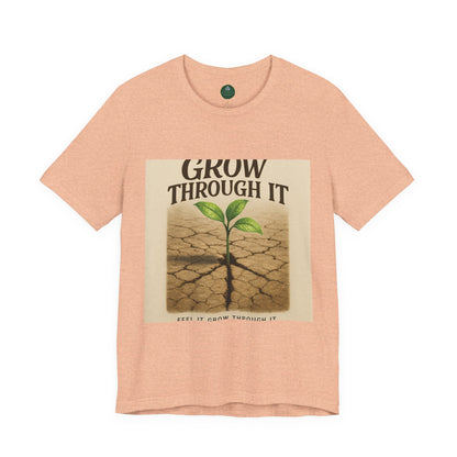 Grow Through It Self-Care Tee