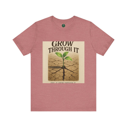 Grow Through It Self-Care Tee