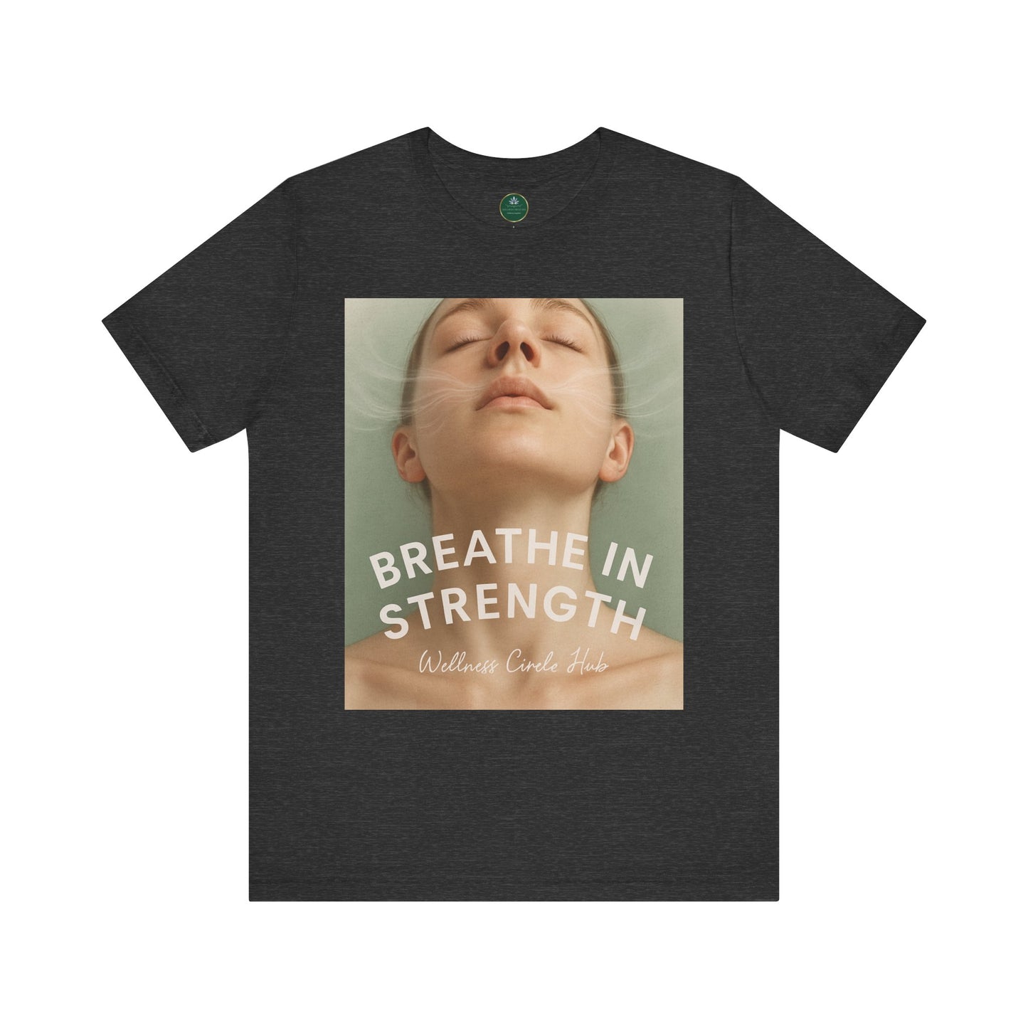 Breathe In Strength Self-Care Tee
