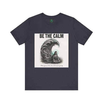 Be The Calm Self-Care Tee