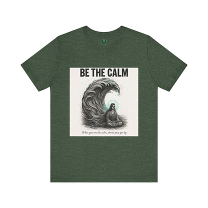 Be The Calm Self-Care Tee