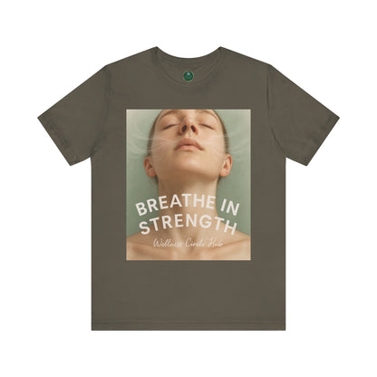 Breathe In Strength Self-Care Tee