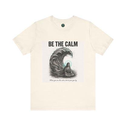 Be The Calm Self-Care Tee