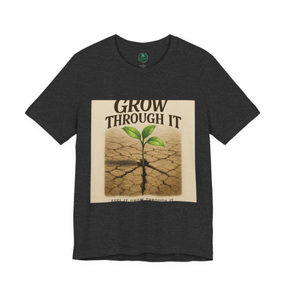 Grow Through It Self-Care Tee