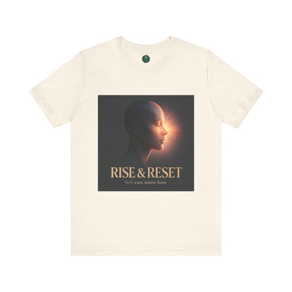 Rise & Reset Self-Care Tee