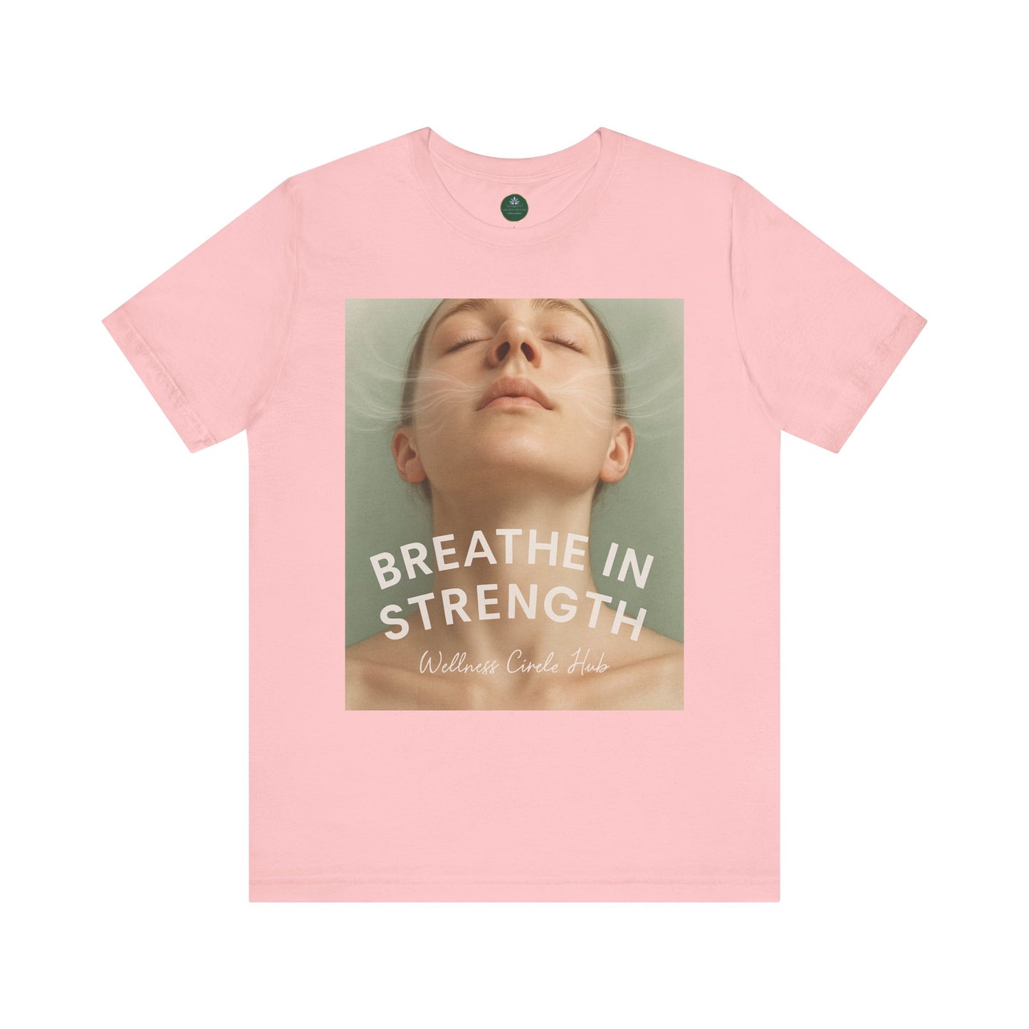 Breathe In Strength Self-Care Tee
