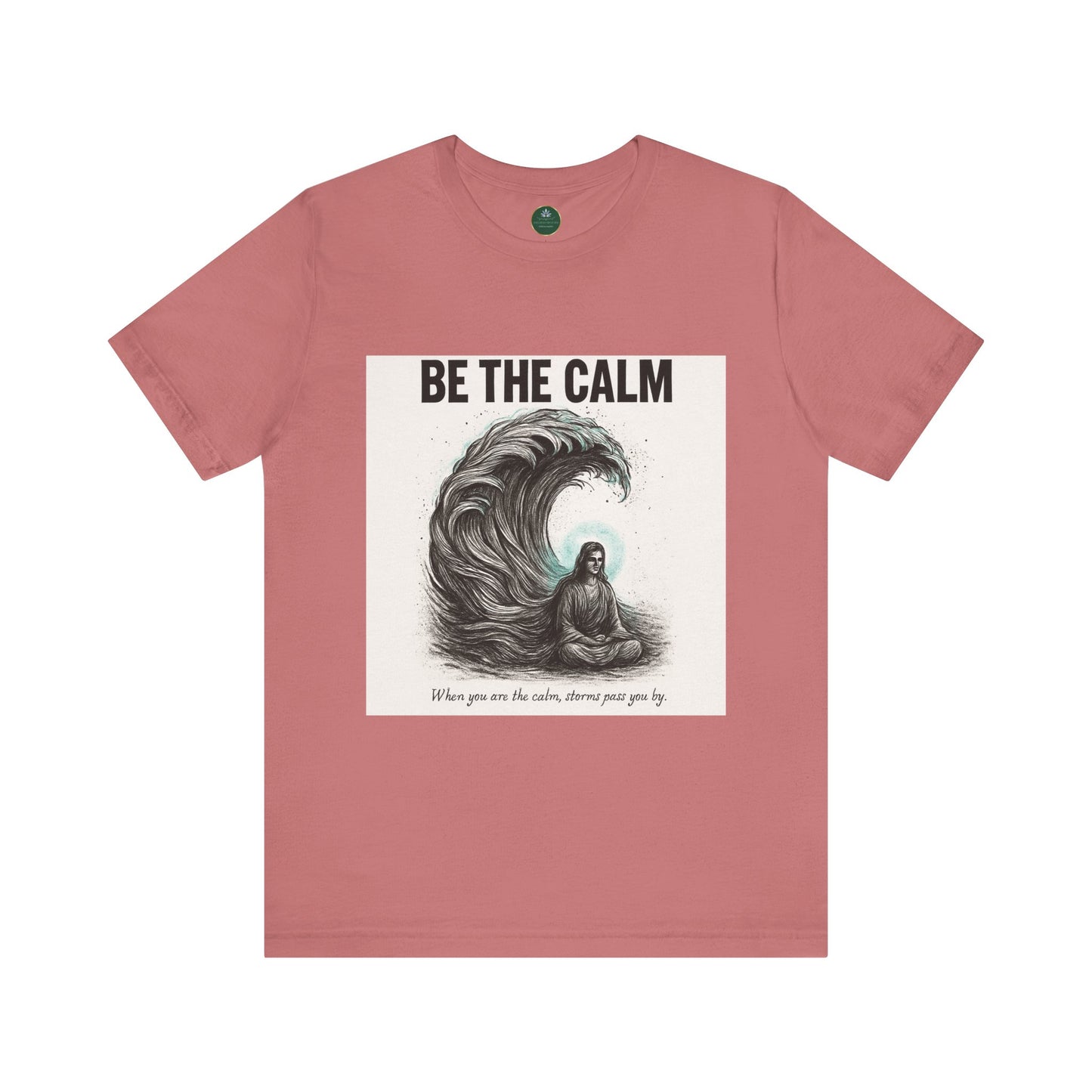 Be The Calm Self-Care Tee
