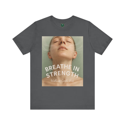 Breathe In Strength Self-Care Tee